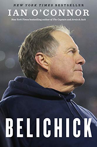 Book Cover Belichick: The Making of the Greatest Football Coach of All Time