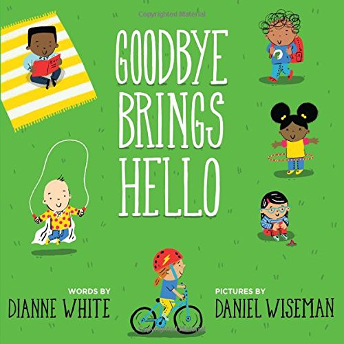 Book Cover Goodbye Brings Hello: A Book of Firsts