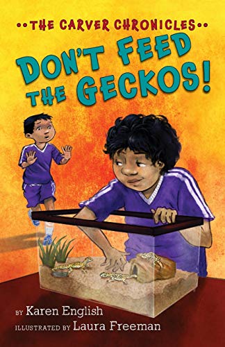 Book Cover Donâ€™t Feed the Geckos!: The Carver Chronicles, Book 3