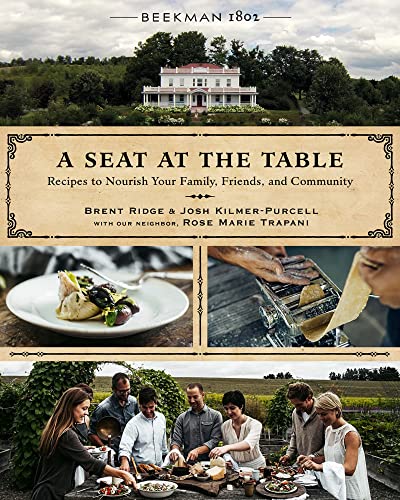 Book Cover Beekman 1802: A Seat At The Table: Recipes to Nourish Your Family, Friends, and Community