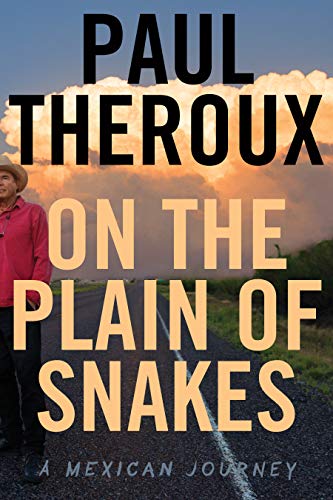 Book Cover On the Plain of Snakes: A Mexican Journey