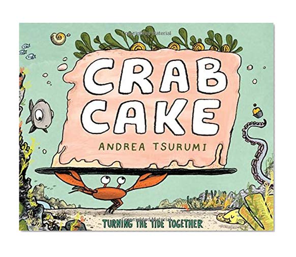 Book Cover Crab Cake: Turning the Tide Together