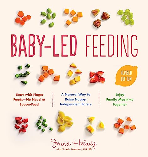 Book Cover Baby-Led Feeding: A Natural Way to Raise Happy, Independent Eaters