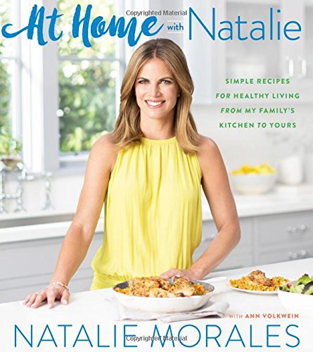 Book Cover At Home with Natalie: Simple Recipes for Healthy Living from My Familyâ€™s Kitchen to Yours