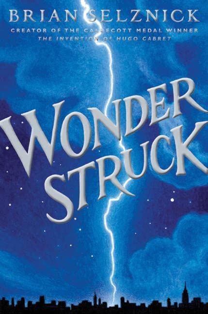 Book Cover Wonderstruck (Schneider Family Book Award - Middle School Winner)