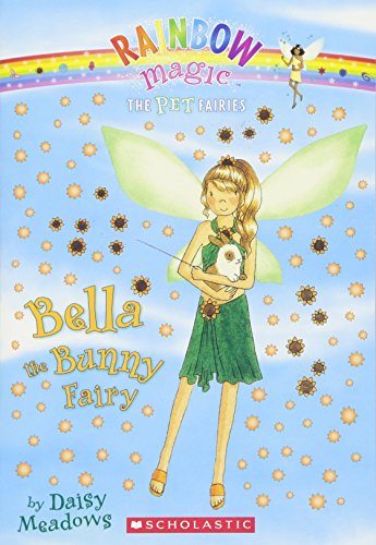 Book Cover Bella The Bunny Fairy (Rainbow Magic: The Pet Fairies #2)