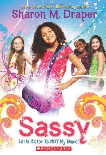 Sassy #1: Little Sister Is Not My Name