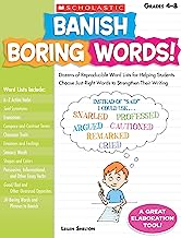 Book Cover Banish Boring Words!: Dozens of Reproducible Word Lists for Helping Students Choose Just-Right Words to Strengthen Their Writing