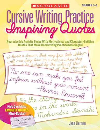 Book Cover Cursive Writing Practice: Inspiring Quotes: Reproducible Activity Pages With Motivational and Character-Building Quotes That Make Handwriting Practice Meaningful