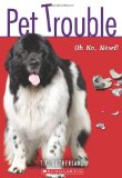 Oh No, Newf! (Pet Trouble #5)