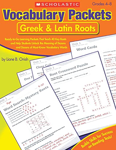 Book Cover Vocabulary Packets: Greek & Latin Roots: Ready-to-Go Learning Packets That Teach 40 Key Roots and Help Students Unlock the Meaning of Dozens and Dozens of Must-Know Vocabulary Words