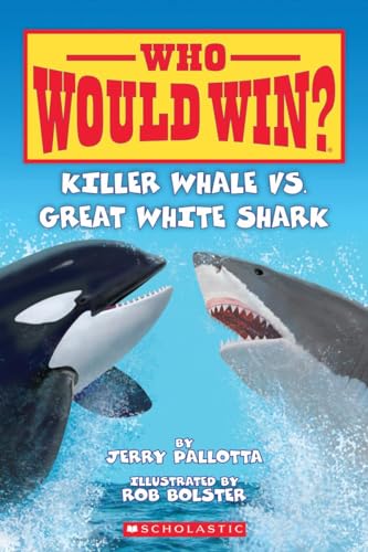 Book Cover Who Would Win? Killer Whale vs. Great White Shark