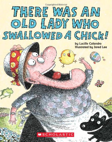 Book Cover There Was an Old Lady Who Swallowed a Chick!