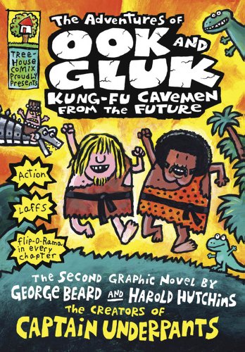 Book Cover The Adventures of Ook and Gluk: Kung Fu Cavemen from the Future (Captain Underpants)