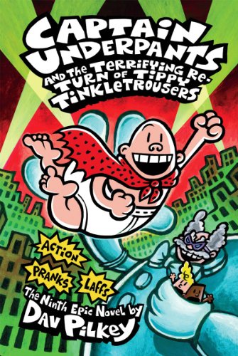 Book Cover Captain Underpants and the Terrifying Return of Tippy Tinkletrousers (Captain Underpants #9) (9)