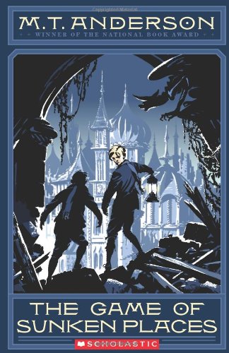 The Norumbegan Quartet #1: The Game of Sunken Places