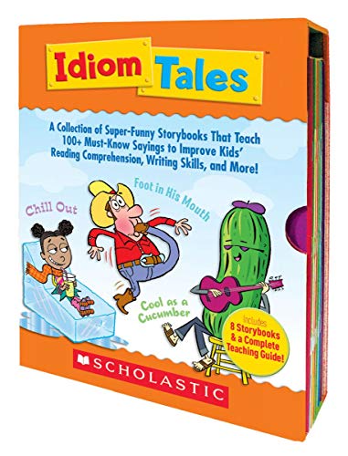 Book Cover Idiom Tales: A Collection of Super-Funny Storybooks That Teach 100+ Must-Know Sayings to Improve Kids' Reading Comprehension, Writing Skills, and More!