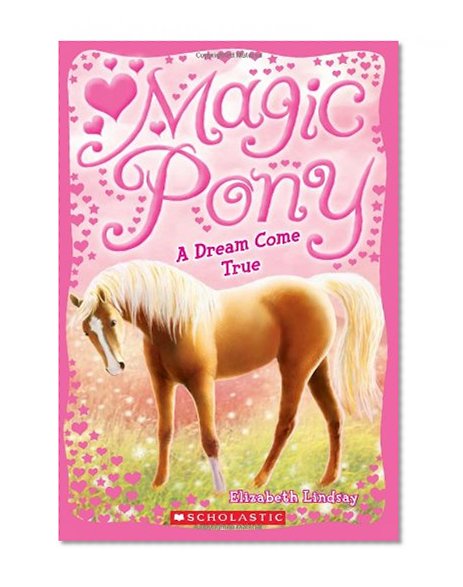 A Magic Pony #1: A Dream Come True
