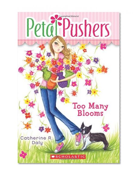 Too Many Blooms (Petal Pushers, Book 1)