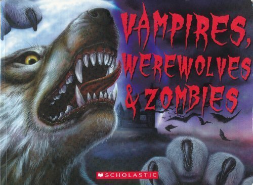 Vampires, Werewolves & Zombies