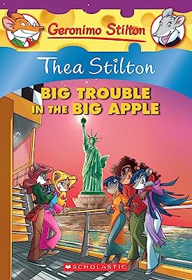 Book Cover Thea Stilton: Big Trouble in the Big Apple (Thea Stilton #8): A Geronimo Stilton Adventure (8)