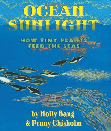 Book Cover Ocean Sunlight: How Tiny Plants Feed the Seas (Sunlight Series)