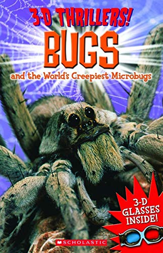 3-D Thrillers: Bugs and the World's Creepiest Microbugs