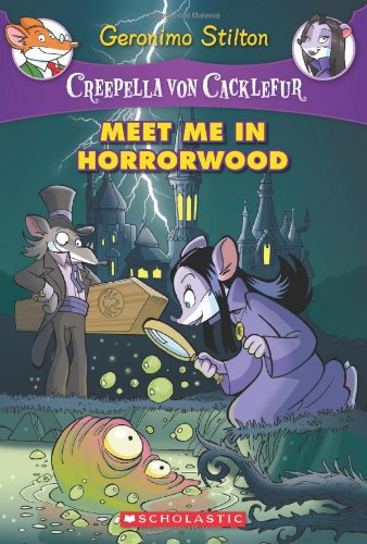 Book Cover Creepella von Cacklefur #2: Meet Me in Horrorwood: A Geronimo Stilton Adventure