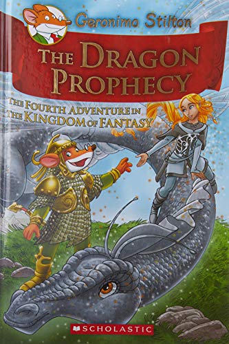 Book Cover The Dragon Prophecy (Geronimo Stilton and the Kingdom of Fantasy, No.4)