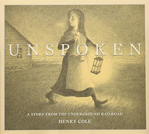 Book Cover Unspoken: A Story From the Underground Railroad