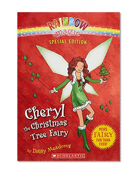 Book Cover Cheryl the Christmas Tree Fairy, Special Edition (Rainbow Magic) (Rainbow Magic Special Edition)