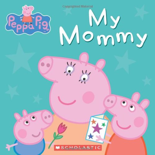 Book Cover My Mommy (Peppa Pig)