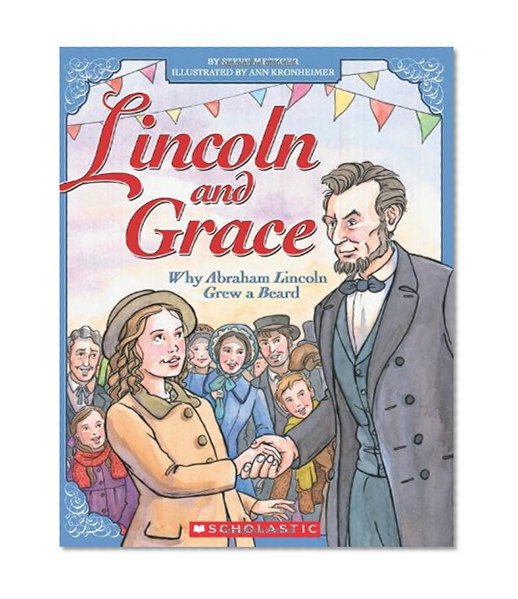 Book Cover Lincoln and Grace: Why Abraham Lincoln Grew a Beard