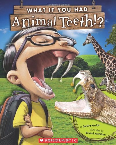 Book Cover What If You Had Animal Teeth?