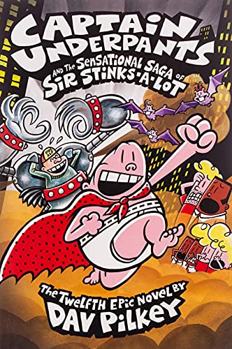 Book Cover Captain Underpants and the Sensational Saga of Sir Stinks-A-Lot (Captain Underpants #12) (12)