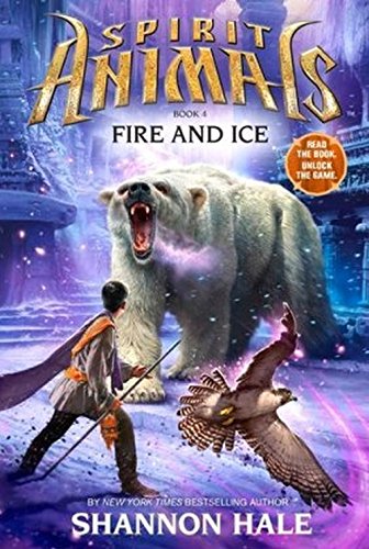 Book Cover Fire and Ice (Spirit Animals, Book 4) (4)