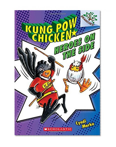 Book Cover Heroes on the Side: A Branches Book (Kung Pow Chicken #4)