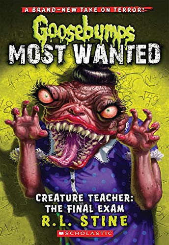 Book Cover Creature Teacher: The Final Exam (Goosebumps Most Wanted #6) (6)