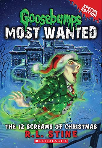 Book Cover The 12 Screams of Christmas (Goosebumps Most Wanted Special Edition #2) (2)