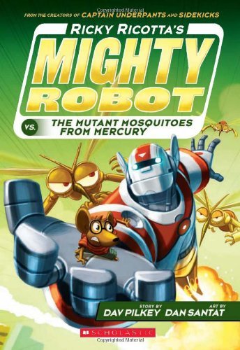 Book Cover Ricky Ricotta's Mighty Robot vs. the Mutant Mosquitoes from Mercury (Ricky Ricotta's Mighty Robot #2) (2)