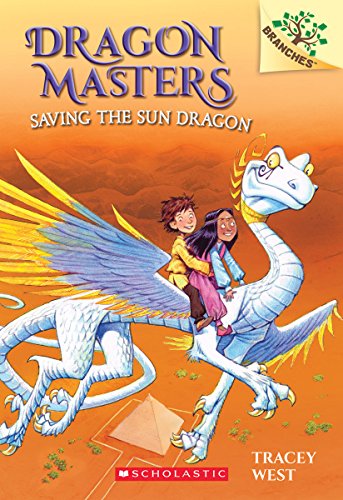 Book Cover Saving the Sun Dragon: A Branches Book (Dragon Masters #2)