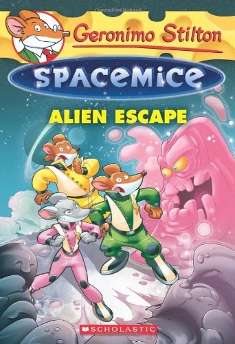 Book Cover Geronimo Stilton Spacemice #1: Alien Escape