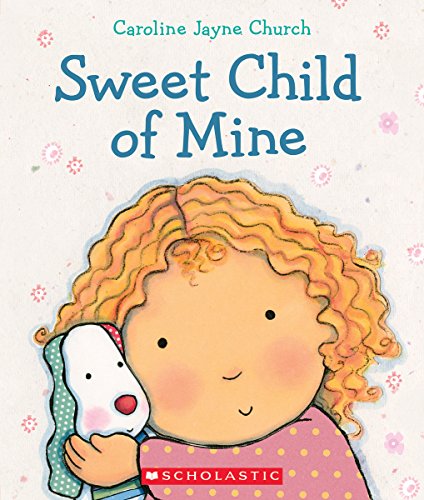 Book Cover Sweet Child of Mine: A Caroline Jayne Church Treasury