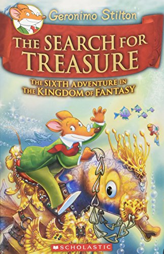 Book Cover Geronimo Stilton and the Kingdom of Fantasy #6: The Search for Treasure