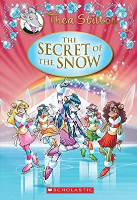 Book Cover The Secret of the Snow (Thea Stilton: Special Edition #3): A Geronimo Stilton Adventure
