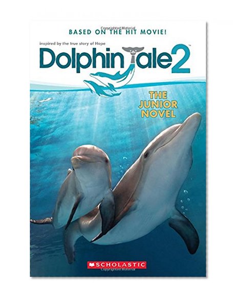 Book Cover Dolphin Tale 2: The Junior Novel