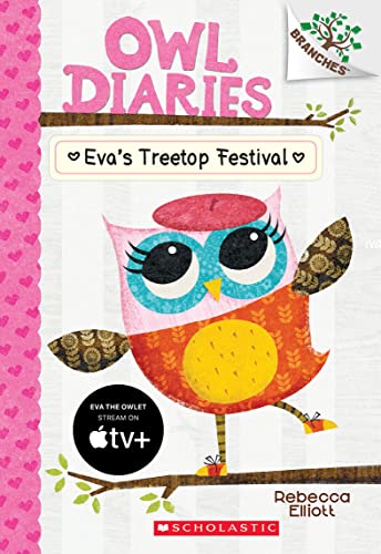 Book Cover Eva's Treetop Festival: A Branches Book (Owl Diaries #1) (1)