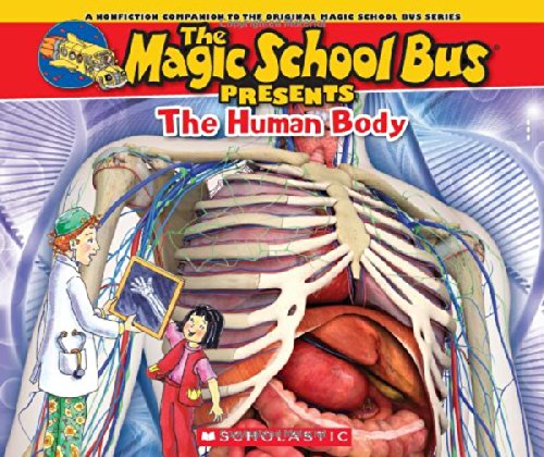 Book Cover Magic School Bus Presents: The Human Body: A Nonfiction Companion to the Original Magic School Bus Series