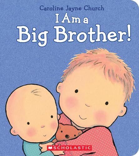 Book Cover I Am a Big Brother (Caroline Jayne Church)