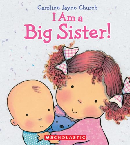 Book Cover I Am a Big Sister (Caroline Jayne Church)